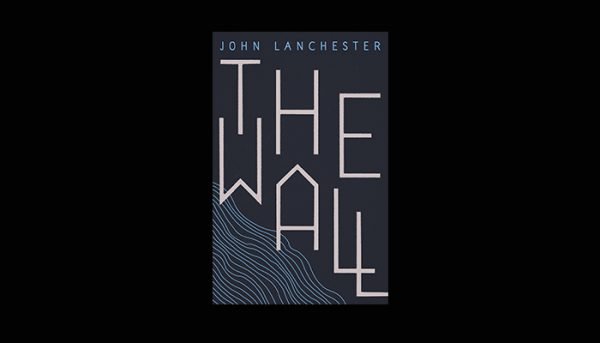 Faber to publish John Lanchester’s new novel The Wall 