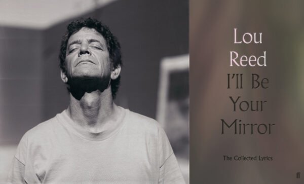 Faber to publish first comprehensive volume of Lou Reed’s lyrics