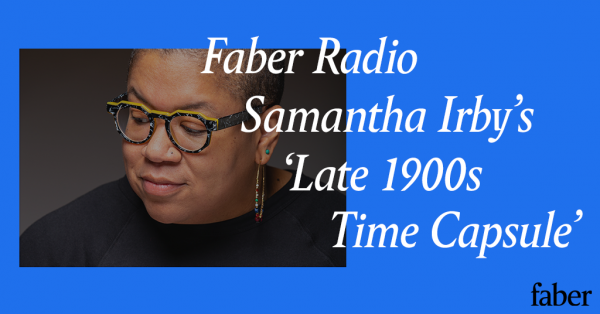 Faber Radio presents Samantha Irby