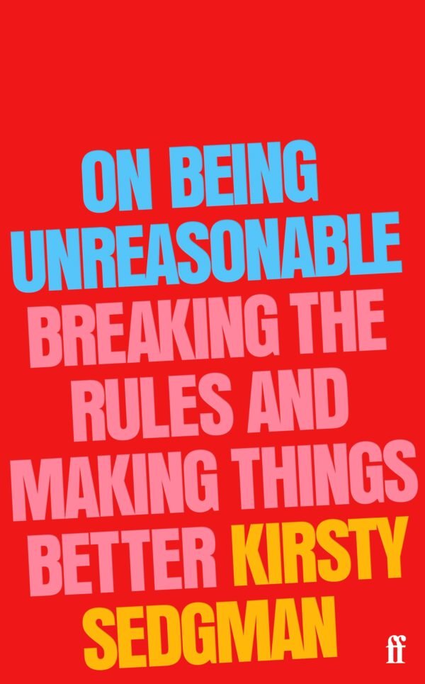 Faber to publish Kirsty Sedgman’s On Being Unreasonable
