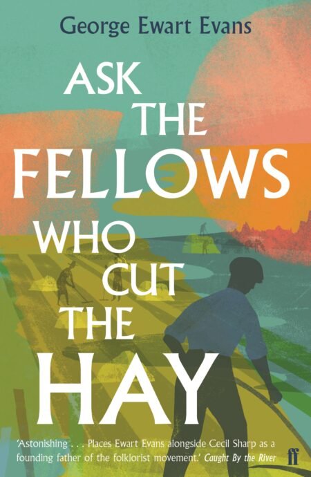 Ask-the-Fellows-Who-Cut-the-Hay.jpg
