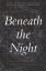 Beneath-the-Night-1.jpg