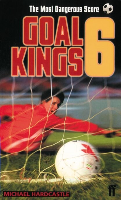 Goal-Kings-Book-6-The-Most-Dangerous-Score.jpg