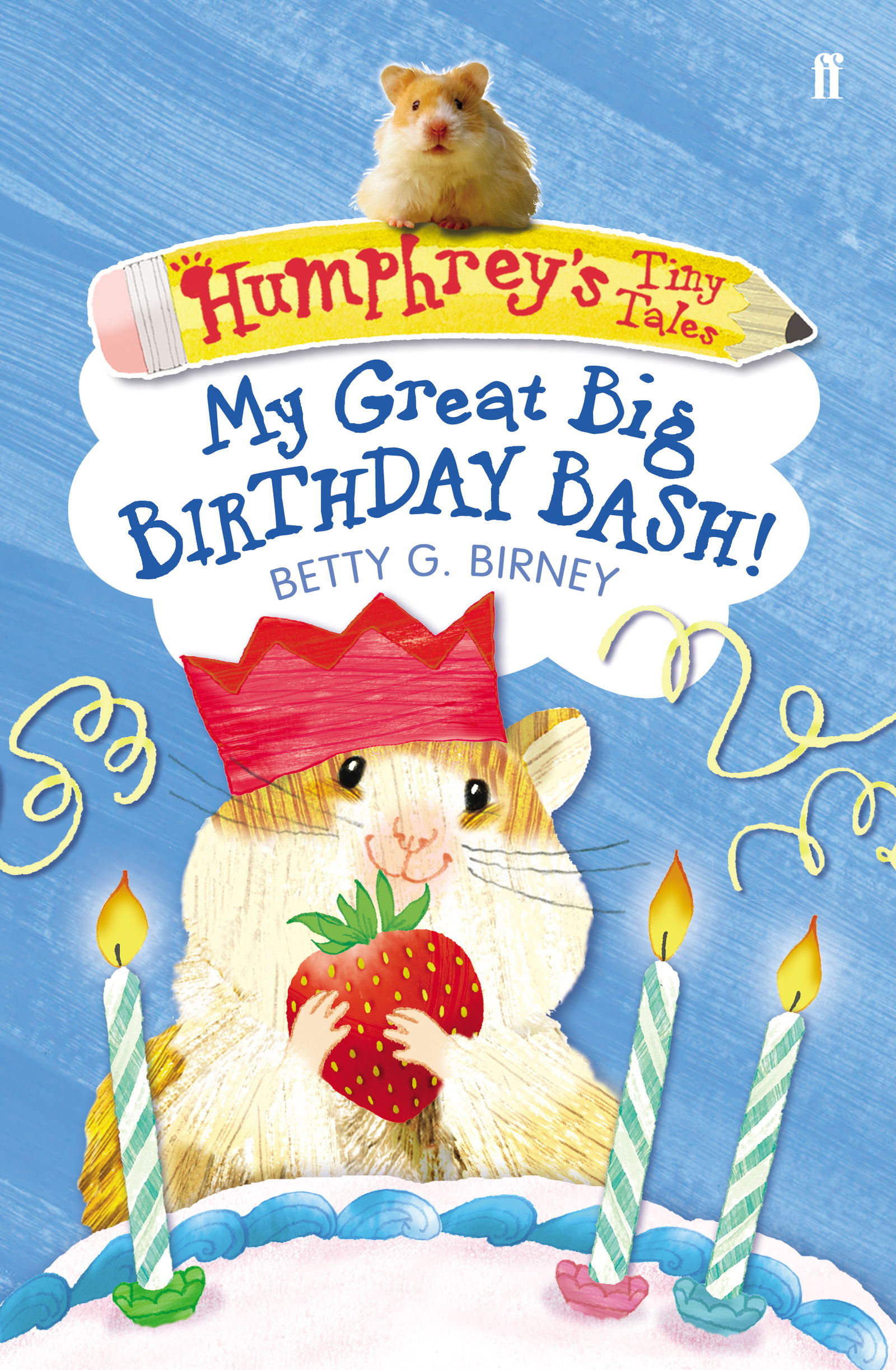 Humphrey S Tiny Tales 4 My Great Big Birthday Bash Faber