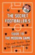 Secret-Footballers-Guide-to-the-Modern-Game.jpg