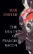 The-Death-of-Francis-Bacon.jpg