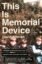 This-Is-Memorial-Device-1.jpg