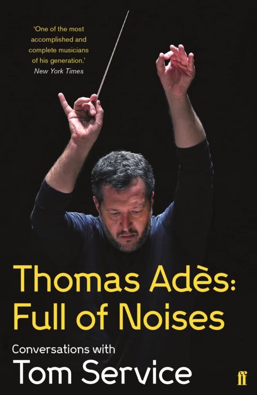 Thomas-Ades-Full-of-Noises-1.jpg