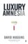 Luxury-Amnesia.jpg Luxury-Amnesia.jpg
