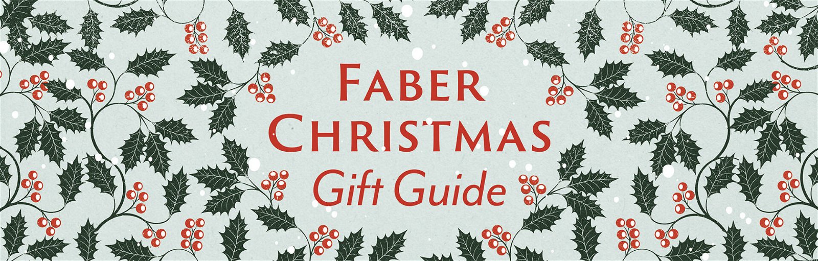 https://static.faber.co.uk/wp-content/uploads/2021/11/Faber-Christmas-Gift-Guide-1-1920x613.jpg