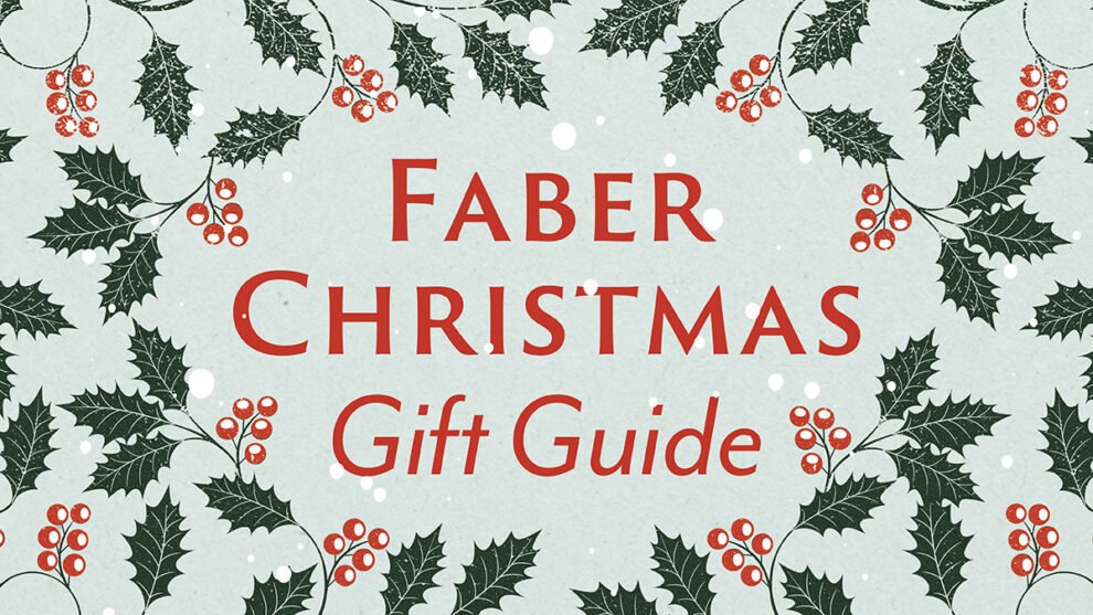 https://static.faber.co.uk/wp-content/uploads/2021/11/Faber-Christmas-Gift-Guide-2-990x557.jpg