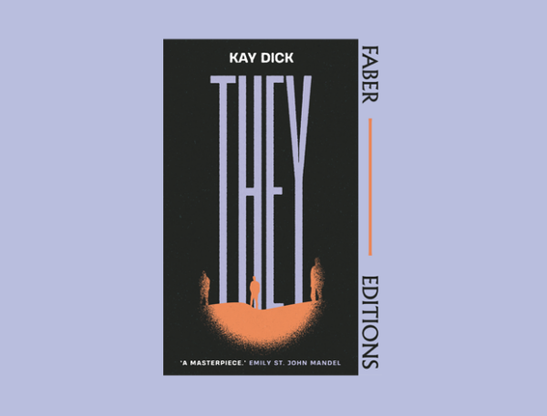 Faber Book Club 5: They by Kay Dick