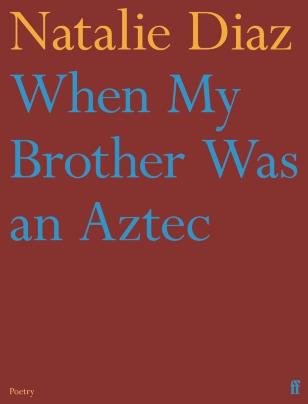 When-My-Brother-Was-an-Aztec-1.jpg