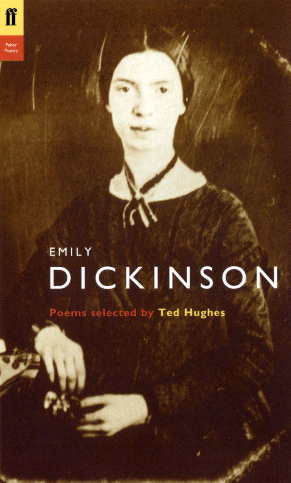 Emily Dickinson Poems Selected By Ted Hughes Books And Shop Faber