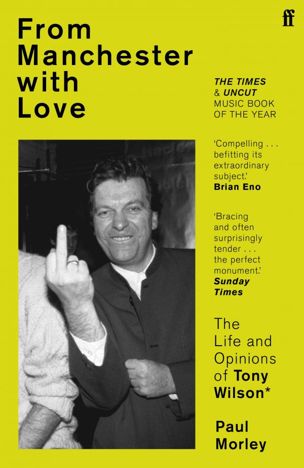 new fiction books december 2022 From Manchester with Love: The Life and Opinions of Tony Wilson
