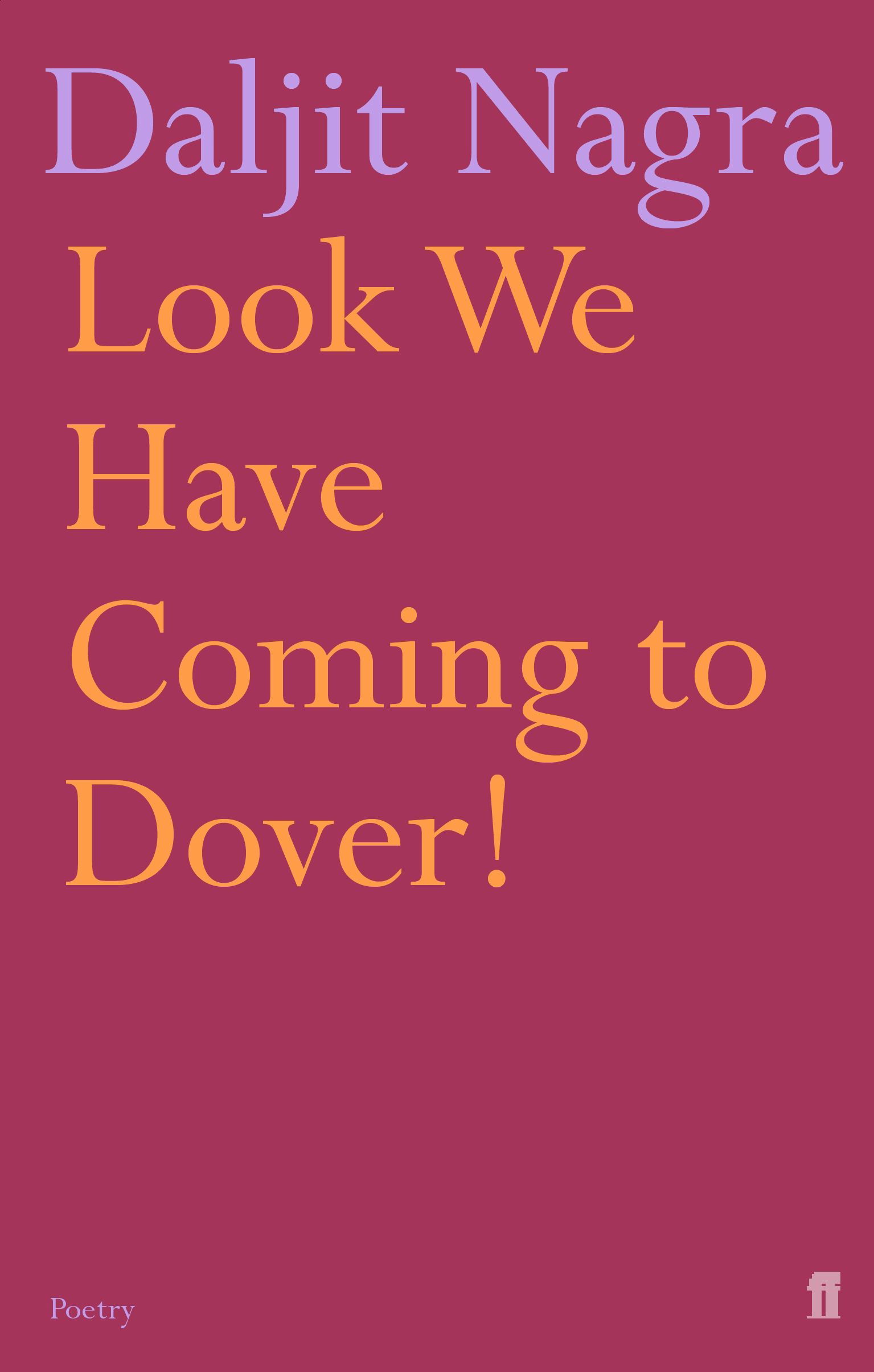 Look We Have Coming To Dover! By Daljit Nagra | Poetry | Faber