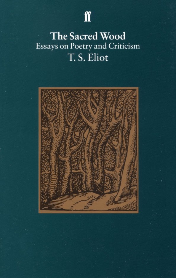 the sacred wood essays on poetry and criticism (1920)