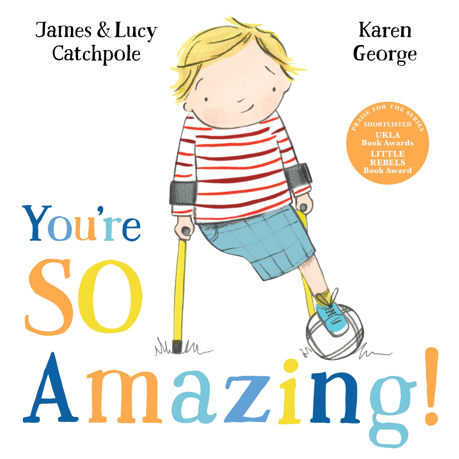 Youre So Amazing Hardback By James And Lucy Catchpole Faber