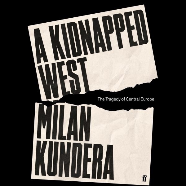 Extract: A Kidnapped West by Milan Kundera