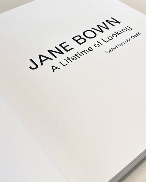 Special Edition of Jane Bown's A Lifetime of Looking