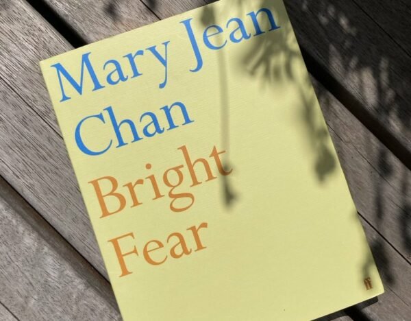 Faber Radio Presents: Mary Jean Chan’s Bright Fear
