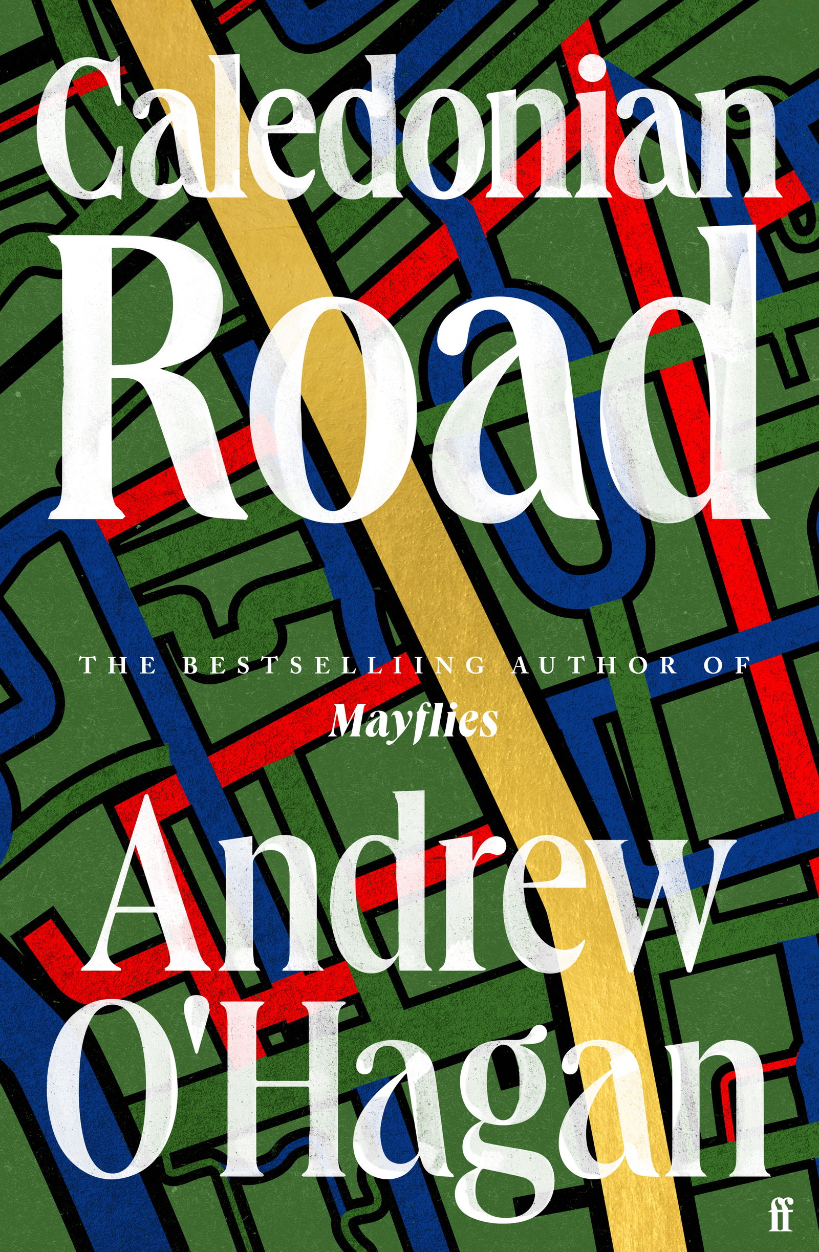 Caledonian Road by Andrew O'Hagan | Fiction | Faber Books