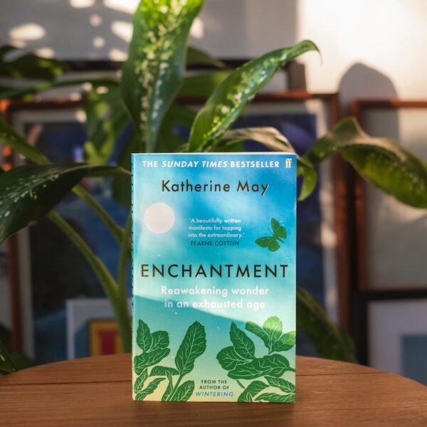 Long Read Extract: Enchantment by Katherine May